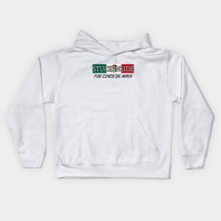 Stuck Inside For Cinco De Mayo Kids Hoodie